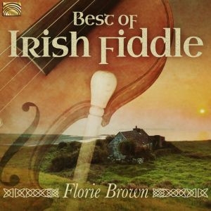 Brownflorie - Best Of Irish Fiddle i gruppen CD hos Bengans Skivbutik AB (3559770)