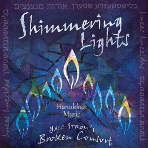 Yale Strom's Broken Consort - Shimmering Lights i gruppen CD hos Bengans Skivbutik AB (3559771)