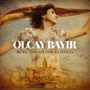 Bayirolcay - Rüya - Dream From Anatolia i gruppen CD hos Bengans Skivbutik AB (3559777)