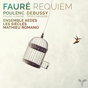 Ensemble Aedes - Faure: Requiem/Poulenc: Figure Humaine/Debussy: Trois Chansons i gruppen CD hos Bengans Skivbutik AB (3560844)