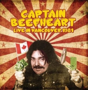 Captain Beefheart - Live In Vancouver 1981 i gruppen CD hos Bengans Skivbutik AB (3565548)