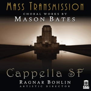 Bates Mason - Mass Transmission - Choral Works By i gruppen CD hos Bengans Skivbutik AB (3566066)