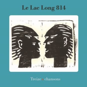 Le Lac Long 814 - Treize Chansons i gruppen VI TIPSER / Bengans Distribusjon Nyheter hos Bengans Skivbutik AB (3567498)