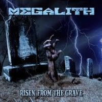 Megalith - Risen From The Grave i gruppen CD hos Bengans Skivbutik AB (3568133)