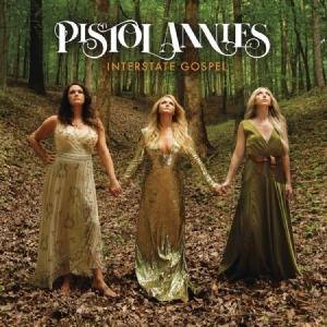 Pistol Annies - Interstate Gospel i gruppen VI TIPSER / Beste Album Under 10-tallet / Beste Album Under 10-tallet - RollingStone hos Bengans Skivbutik AB (3587521)