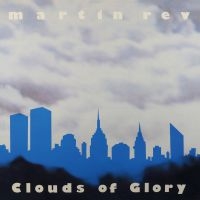 Rev Martin - Clouds Of Glory i gruppen CD hos Bengans Skivbutik AB (3597245)