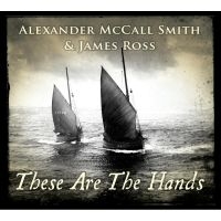 Mccall Smith Alexander & James Ross - These Are The Hands i gruppen CD hos Bengans Skivbutik AB (3597274)