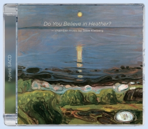 Kleiberg Ståle - Do You Believe In Heather? i gruppen Musikk / SACD / Klassisk hos Bengans Skivbutik AB (3597490)