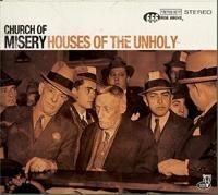 CHURCH OF MISERY - HOUSE OF THE UNHOLY i gruppen CD hos Bengans Skivbutik AB (3599202)