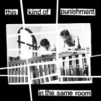 This Kind Of Punishment - In The Same Room i gruppen VINYL hos Bengans Skivbutik AB (3599472)