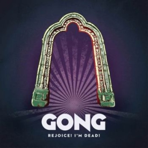 Gong - Rejoice! I'm Dead! i gruppen CD hos Bengans Skivbutik AB (3601556)