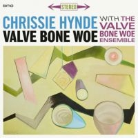 Chrissie Hynde The Valve Bone Woe - Valve Bone Woe i gruppen VINYL hos Bengans Skivbutik AB (3602994)