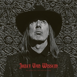 Wissem Jozef Van - We Adore You, You Have No Name i gruppen CD hos Bengans Skivbutik AB (3603093)