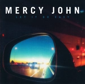 Mercy John - Let It Go Easy i gruppen CD hos Bengans Skivbutik AB (3622037)