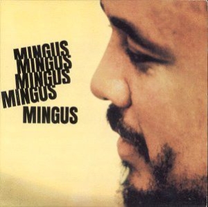 Charlie Mingus - Mingus Mingus Mingus... (Vinyl) i gruppen VINYL hos Bengans Skivbutik AB (3623314)