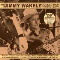 Wakely Jimmy - Collection 1940-53 i gruppen CD hos Bengans Skivbutik AB (3623562)