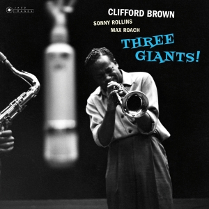 Brown Clifford & Rollins Sonny & Roach Max - Three Giants! i gruppen VINYL hos Bengans Skivbutik AB (3625145)