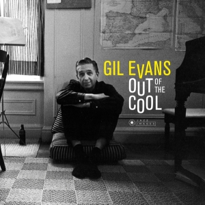 Gil Evans - Out Of The Cool i gruppen VINYL hos Bengans Skivbutik AB (3625160)