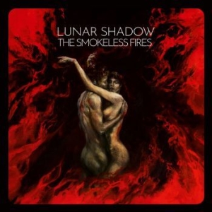 Lunar Shadow - Smokeless Fires The i gruppen CD hos Bengans Skivbutik AB (3625194)