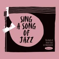 Blandade Artister - Sing A Song Of Jazz Best Of Vocal J i gruppen CD hos Bengans Skivbutik AB (3625244)