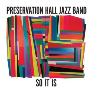 Preservation Hall Jazz Band - So It Is (Re-Issue) i gruppen CD hos Bengans Skivbutik AB (3625839)