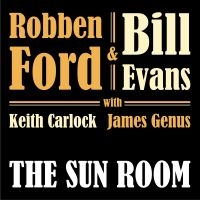 Robben Ford & Bill Evans - The Sun Room i gruppen CD hos Bengans Skivbutik AB (3629276)