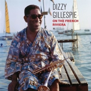 Dizzy Gillespie - On The French Riviera i gruppen VINYL hos Bengans Skivbutik AB (3629285)