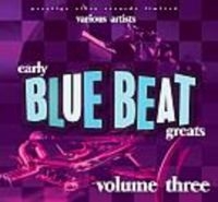 Various Artists - Early Blue Beat Great Vol.3 i gruppen CD hos Bengans Skivbutik AB (3629444)