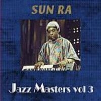 Sun Ra - Jazz Masters Vol.3 i gruppen CD hos Bengans Skivbutik AB (3629609)