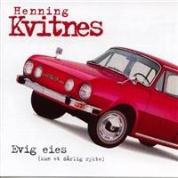 Henning Kvitnes - Evig Eies (Kun Et Dårlig Rykte i gruppen CD hos Bengans Skivbutik AB (3635382)