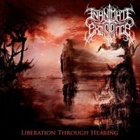 Inanimate Existence - Liberation Through Hearing i gruppen CD hos Bengans Skivbutik AB (3636300)