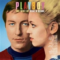 Gene & Debbe - Playboy: The Best Of Gene & Debbe i gruppen VI TIPSER / Klassiska lablar / Sundazed / Sundazed CD hos Bengans Skivbutik AB (3636364)