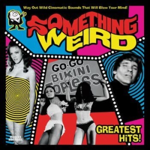 SOMETHING WEIRD - Greatest Hits i gruppen VI TIPSER / Klassiska lablar / Sundazed / Sundazed CD hos Bengans Skivbutik AB (3636445)