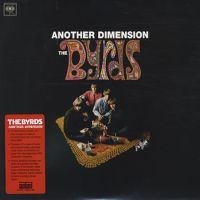 Byrds The - Another Dimension - Outtakes And Ra i gruppen VINYL hos Bengans Skivbutik AB (3636497)