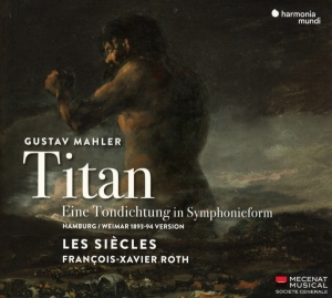 Les Siecles / Francois-Xavier Roth - Mahler: Titan i gruppen CD hos Bengans Skivbutik AB (3636603)