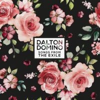 Domino Dalton - Songs From The Exile i gruppen CD hos Bengans Skivbutik AB (3637389)