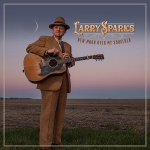 Larry Sparks - New Moon Over My Shoulder i gruppen CD hos Bengans Skivbutik AB (3637401)