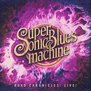 Supersonic Blues Machine - Road Chronicles - Live! i gruppen CD hos Bengans Skivbutik AB (3637633)