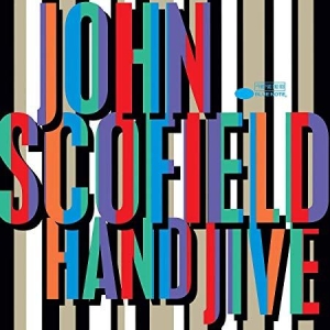 John Scofield - Hand Jive (2Lp) i gruppen VI TIPSER / Klassiska lablar / Blue Note hos Bengans Skivbutik AB (3637849)