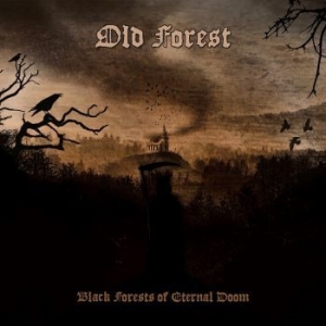 Old Forest - Black Forests Of Eternal Doom i gruppen CD hos Bengans Skivbutik AB (3639217)