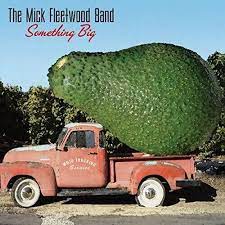 The Mick Fleetwood Band - Something Big i gruppen CD hos Bengans Skivbutik AB (3639231)