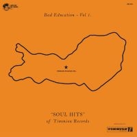 Various Artists - Bad Education, Vol. 1: The Soul Hit i gruppen VINYL hos Bengans Skivbutik AB (3639260)