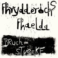 Phaelda Phrydderichs - Bruchstuecke i gruppen VINYL hos Bengans Skivbutik AB (3639900)