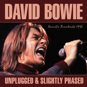 Bowie David - Unplugged & Slighlty Phased (Live B i gruppen CD hos Bengans Skivbutik AB (3642068)