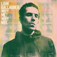 LIAM GALLAGHER - WHY ME? WHY NOT.(VINYL) i gruppen -Start Jan R3 hos Bengans Skivbutik AB (3642171)