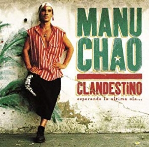 Chao Manu - Clandestino/Bloody Border Ltd.Ed. i gruppen CD hos Bengans Skivbutik AB (3642225)