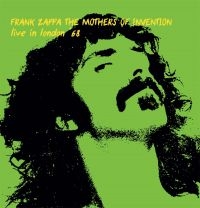 Zappa Frank & The Mothers Of Invent - Live In London '68 i gruppen Minishops / Frank Zappa hos Bengans Skivbutik AB (3642479)