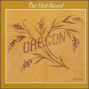 Oregon - Our First Record i gruppen CD hos Bengans Skivbutik AB (3642516)