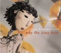 Roche Suzzy & Maggie - Why The Long Face? i gruppen CD hos Bengans Skivbutik AB (3642575)