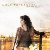 Kaplansky Lucy - Over The Hills i gruppen CD hos Bengans Skivbutik AB (3642591)